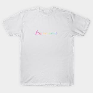 kiss me more T-Shirt